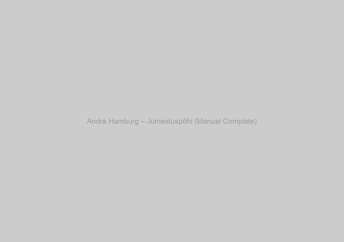 Andra Hamburg – Jumestuspõhi (Manual Complete)